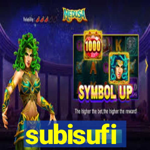 subisufi