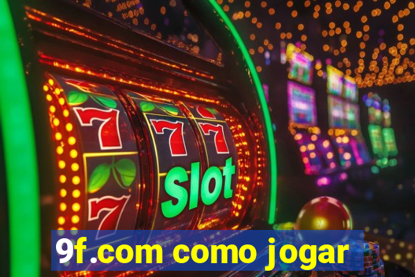 9f.com como jogar