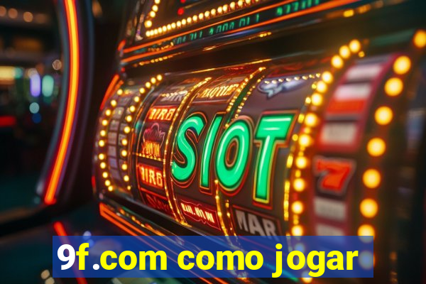 9f.com como jogar