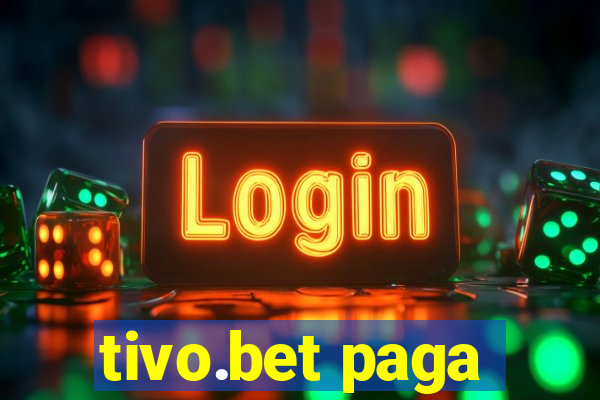 tivo.bet paga