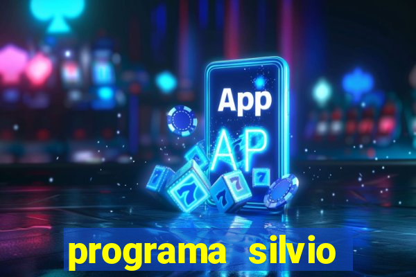 programa silvio santos de hoje foi gravado quando