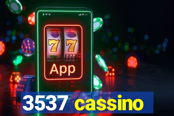 3537 cassino