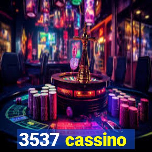 3537 cassino