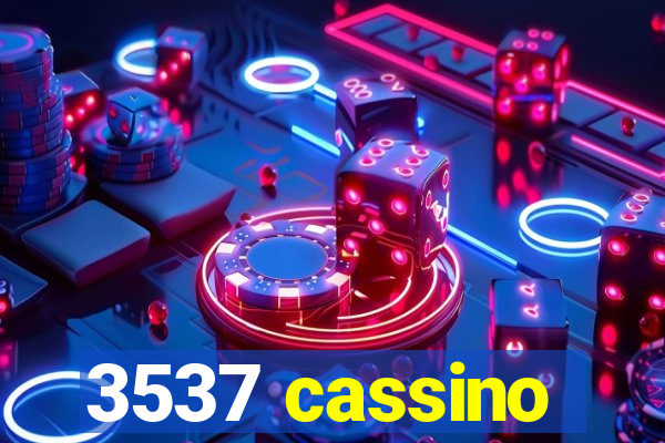 3537 cassino