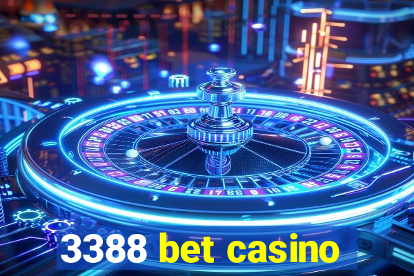 3388 bet casino