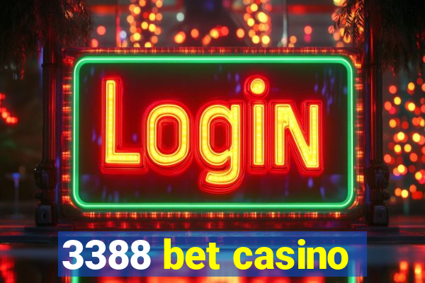 3388 bet casino