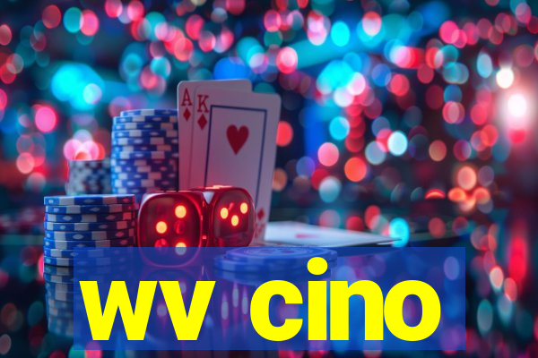 wv cino