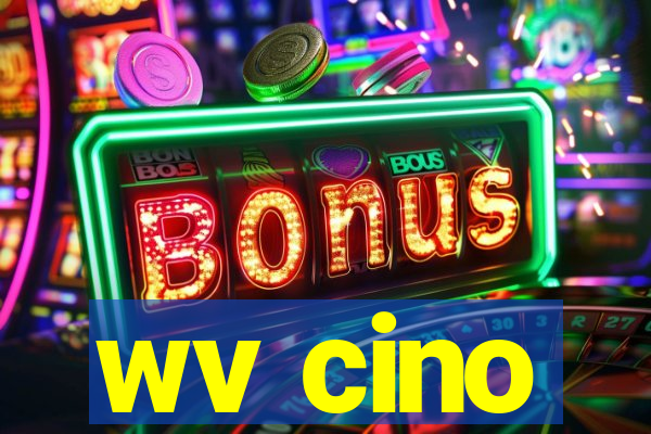 wv cino