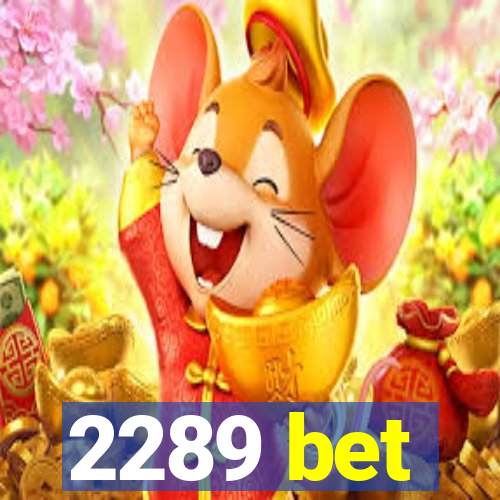 2289 bet