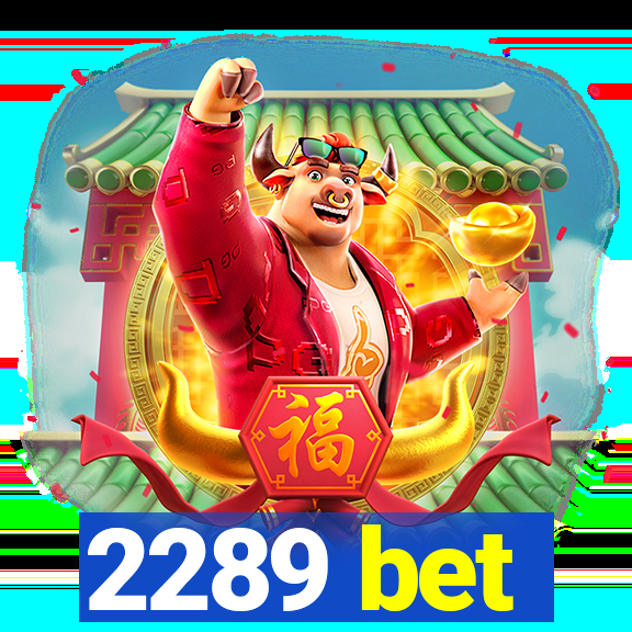 2289 bet