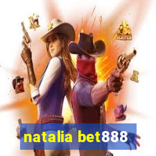 natalia bet888