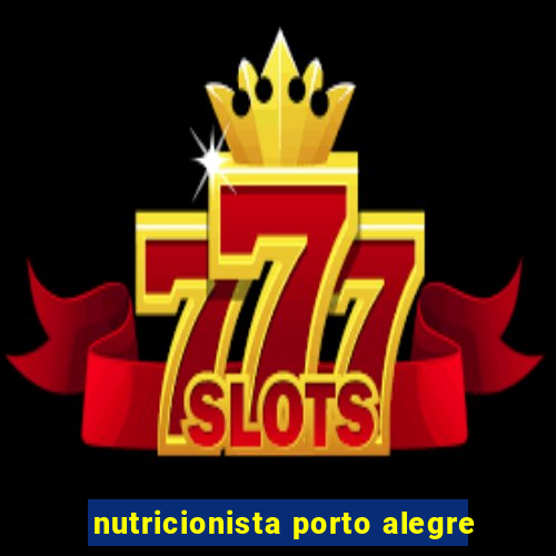 nutricionista porto alegre