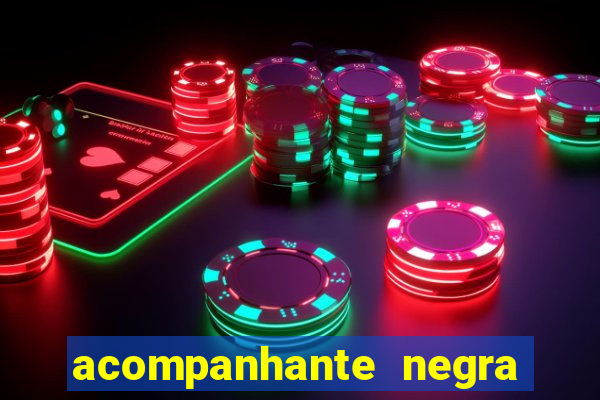 acompanhante negra porto alegre