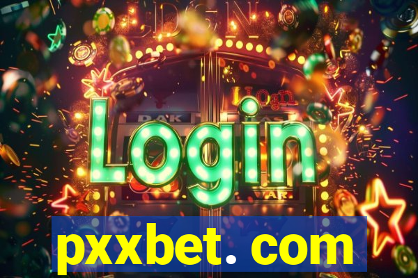 pxxbet. com