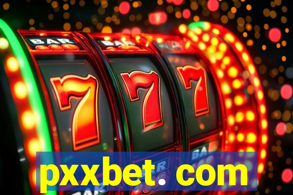 pxxbet. com