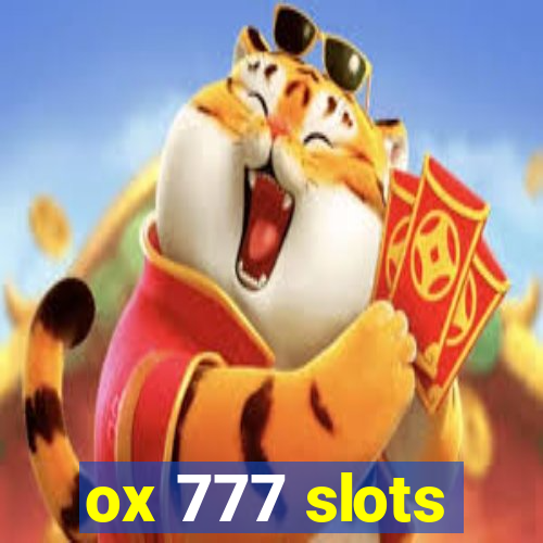 ox 777 slots