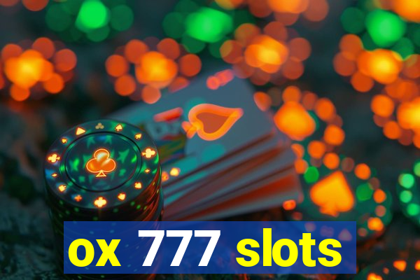 ox 777 slots