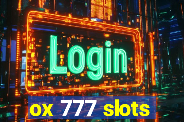 ox 777 slots