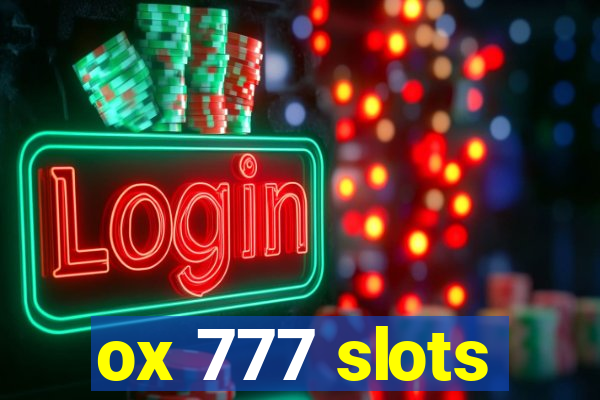 ox 777 slots