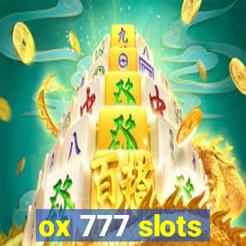 ox 777 slots