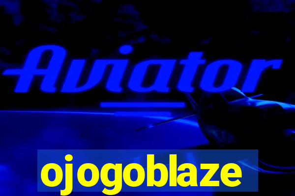 ojogoblaze