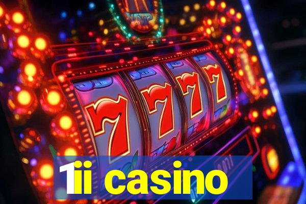 1ii casino