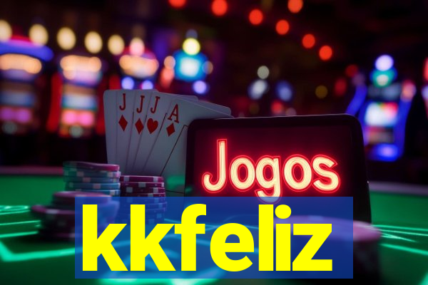 kkfeliz