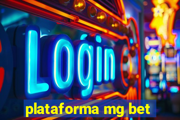 plataforma mg bet