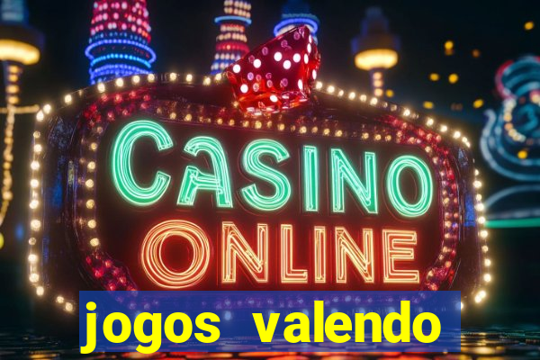 jogos valendo dinheiro online