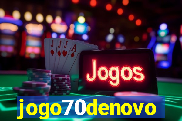 jogo70denovo