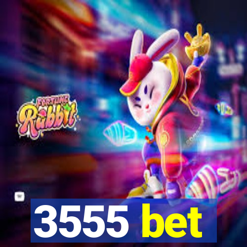 3555 bet