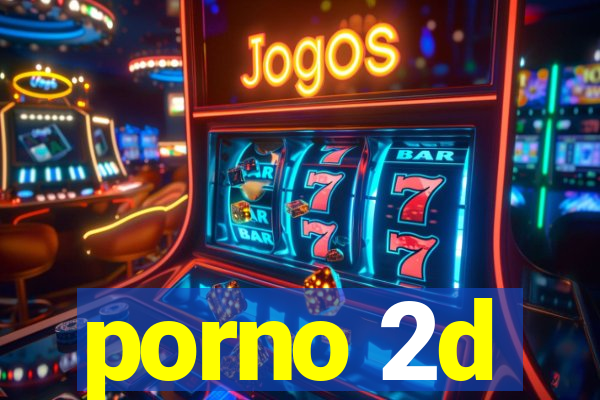 porno 2d