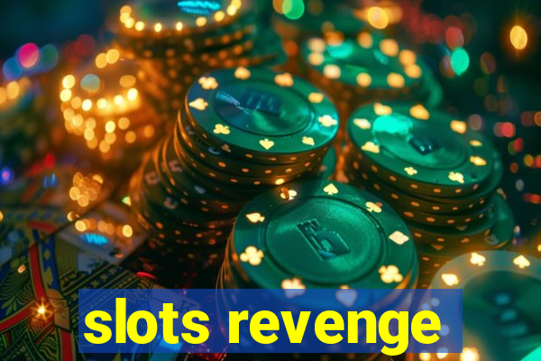 slots revenge