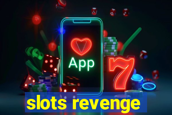 slots revenge