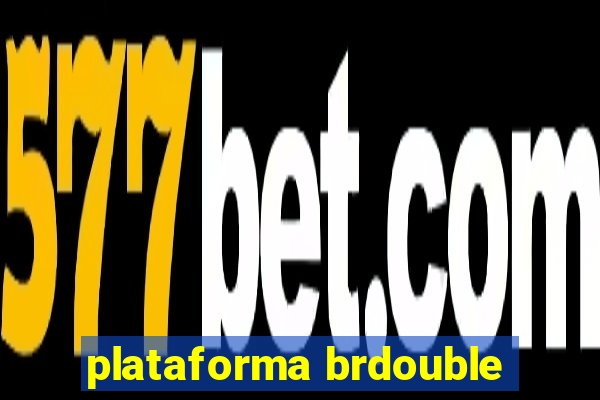 plataforma brdouble