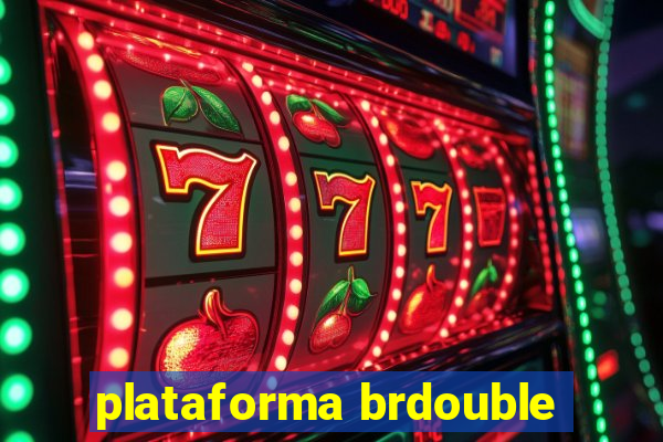 plataforma brdouble