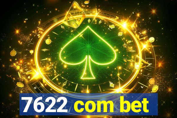 7622 com bet