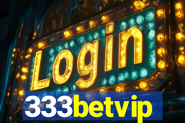 333betvip