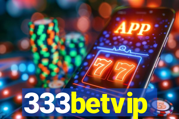 333betvip