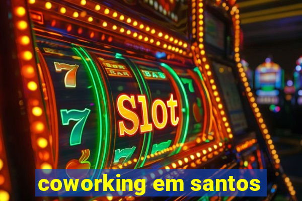 coworking em santos