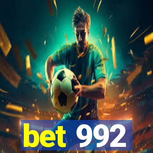 bet 992