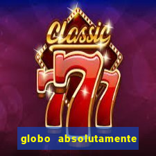 globo absolutamente sobretudo 2018