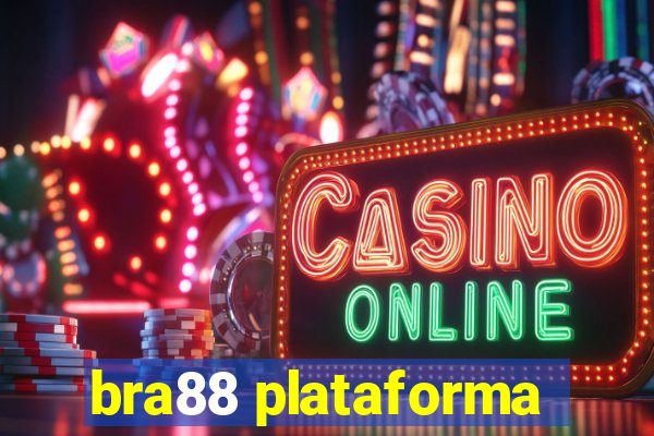 bra88 plataforma