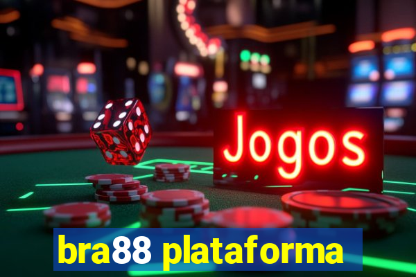 bra88 plataforma