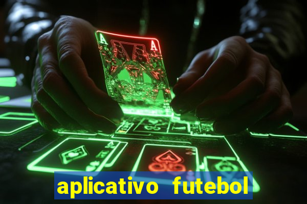 aplicativo futebol da hora 4.5