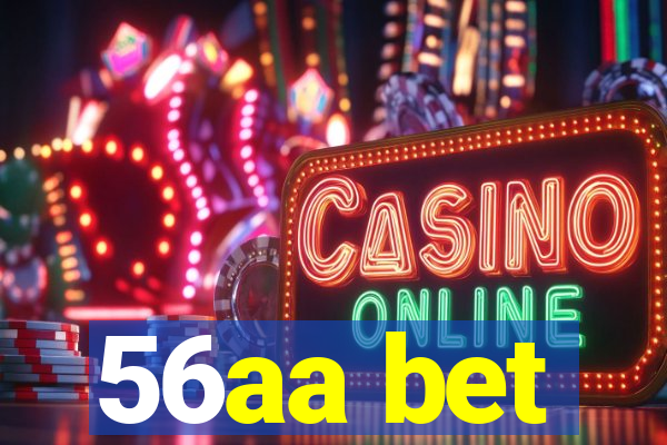 56aa bet