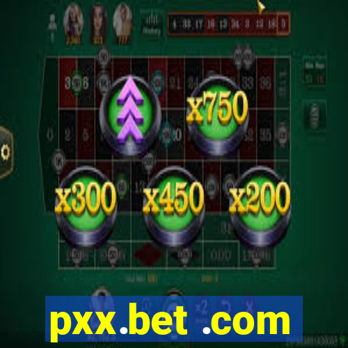 pxx.bet .com