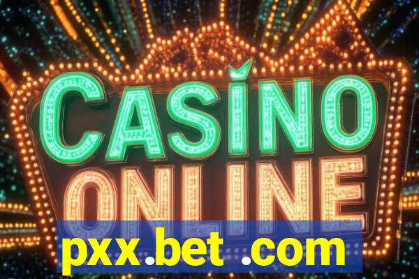 pxx.bet .com