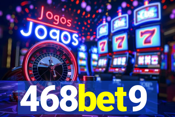 468bet9