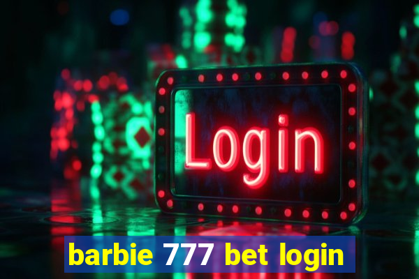 barbie 777 bet login